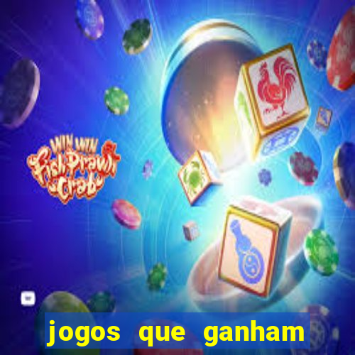 jogos que ganham dinheiro sem precisar depositar